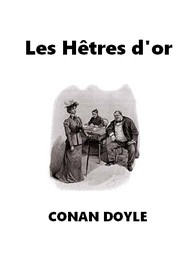 Arthur Conan Doyle - Les Hêtres d'or