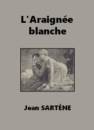 Illustration: L'Araignée blanche - Jean Sartène