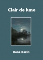 René Bazin: Clair de lune
