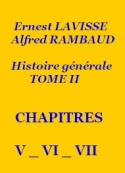 Lavisse et rambaud: Histoire générale Tome 02 Chapitres 05 06 07 