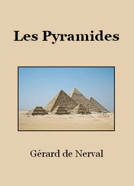 Gérard de Nerval - Les Pyramides