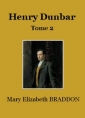 Livre audio: Mary Elizabeth Braddon - Henry Dunbar (Tome 2)