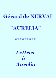 Illustration: Aurelia, 04, Lettres à Aurelia, Version Sardou - Gérard de Nerval