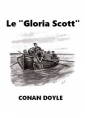Arthur Conan Doyle: Le Gloria Scott (Version 2)