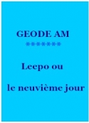 Géode am: Leepo ou le neuvième jour