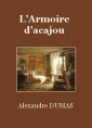 Alexandre Dumas: L'Armoire d'acajou