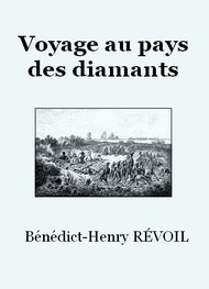 Illustration: Voyage au pays des diamants  - Bénédict-henry Révoil