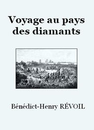 Bénédict-henry Révoil - Voyage au pays des diamants 