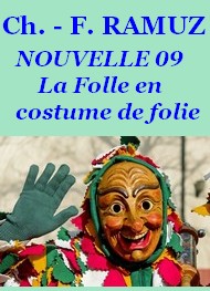Illustration: Nouvelle 09 La Folle en costume de folie - Charles ferdinand Ramuz