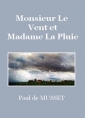 Livre audio: Paul de Musset - Monsieur Le Vent et Madame La Pluie