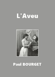 Paul Bourget - L'Aveu