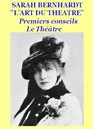Illustration: L’Art du Théâtre 00 Premiers Conseils _Le Théâtre - Sarah Bernhardt
