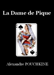 Alexandre Pouchkine - La Dame de Pique (Version 2)