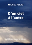 Michel Pleau: D'un ciel à l'autre