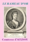 comtesse-d-aulnoy-le-rameau-dor