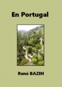 René Bazin: En Portugal