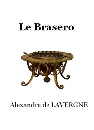 Illustration: Le Brasero - Alexandre de Lavergne