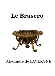 Alexandre de Lavergne - Le Brasero