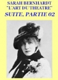 Livre audio: Sarah Bernhardt - L’Art du théâtre, 02 Qualités morales nécessaires au comédien 