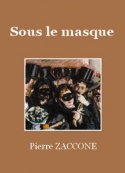 pierre-zaccone-sous-le-masque