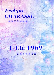Illustration: L'Eté 1969 - Evelyne Charasse