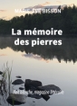 Livre audio: Marie eve Bisson - La Mémoire des pierres