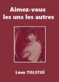 Livre audio: léon tolstoï - Aimez-vous les uns les autres