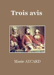 Marie Aycard - Trois avis