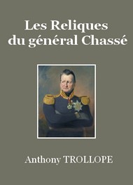Illustration: Les Reliques du général Chassé - Anthony Trollope