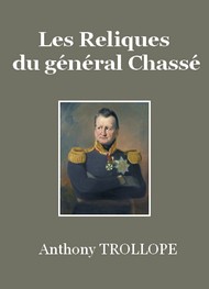 Illustration: Les Reliques du général Chassé - Anthony Trollope