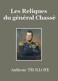 Anthony Trollope - Les Reliques du général Chassé