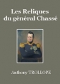 Anthony Trollope: Les Reliques du général Chassé