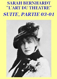 Sarah Bernhardt - L'Art du Théâtre, 03 01 Début