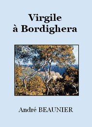 André Beaunier - Virgile à Bordighera