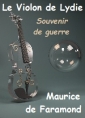 Livre audio: Maurice de Faramond - Le Violon de Lydie (Souvenir de guerre)