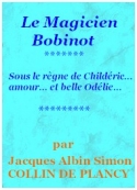 jacques-albin-simon-collin-de-plancy-le-magicien-bobinot