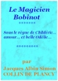 Livre audio: Jacques albin simon Collin de plancy - Le Magicien Bobinot