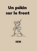 Sem: Un pékin sur le front