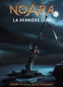 Jérémy Filali: Noara La Dernière Lune