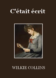 Wilkie Collins - C'était écrit