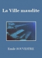 Livre audio: Emile Souvestre - La Ville maudite