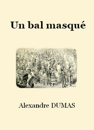 Illustration: Un bal masqué - Alexandre Dumas