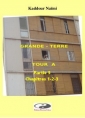 Livre audio: Kadour NAÏMI - Grande Terre-Tour A - Partie 5 - Chapitres 1-2-3