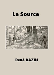 René Bazin - La Source