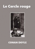 Arthur Conan Doyle: Le Cercle rouge