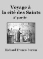 Livre audio: Richard francis Burton - Voyage à la cité des Saints  -  Deuxième partie