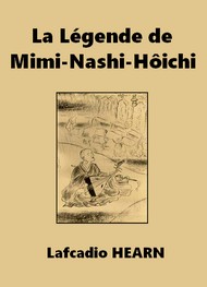 Lafcadio Hearn - La Légende de Mimi-Nashi-Hôichi