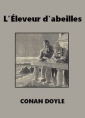 Arthur Conan Doyle: L'Eleveur d'abeilles