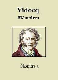 François Vidocq - Mémoires – Chapitre 5