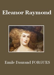 Emile daurand Forgues - Eleanor Raymond